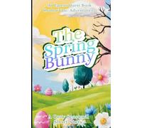 The Spring Bunny: A Cozy Seasonal Short Story for Kids