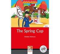 The Spring Cup con audio CD. Helbling Readers Red Series Level 3. A2