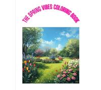 The Spring Vibes Coloring Book