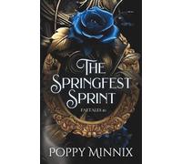 The Springfest Sprint: A spicy fae enemies to lovers novella