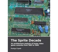 The Sprite Decade: An architecture analysis of home video game consoles from 1983 to 1990