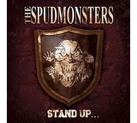 The Spudmonsters Stand Up...for What You Believe (Vinyl LP) 12" Album