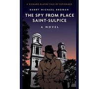 The Spy from Place Saint-sulpice: A novel
