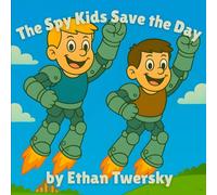 The Spy Kids Save the Day