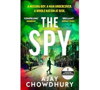 The Spy: The pulse-pounding new undercover thriller for fans of Robert Galbraith, Anthony Horowitz and M. W. Craven: 4
