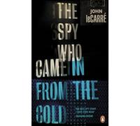 The Spy Who Came in from the Cold: John le Carré