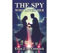 The Spy Who Loved Her
