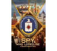 The Spy Who Loved Me: A Scarlet Swanson Story
