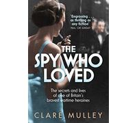 Clare Mulley The Spy Who Loved (Tascabile)
