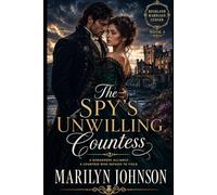 The Spy's Unwilling Countess: 4