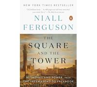 Niall Ferguson The Square and the Tower (Tascabile)