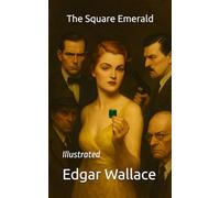 The Square Emerald: Illustrated
