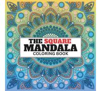 THE SQUARE MANDALA: Coloring book