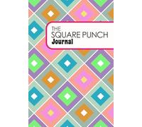The Square Punch Journal: 6x9" Creative Scrapbook for 1 Inch (25mm) Paper Squares, 120 Page (60 sheet) | Grid Layouts for Paper Mosaics, Patchwork & Geometric Patterns with Thin Black Outlines