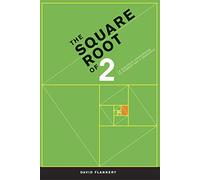 The Square Root Of Two: A Dialogue Concerning a Number and a Sequence