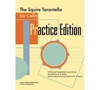 The Squire Tarantella for Cello Practice Edition