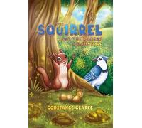 The Squirrel and the Acorns: A Clarke Fable