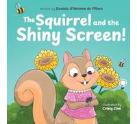 The Squirrel and the Shiny Screen!