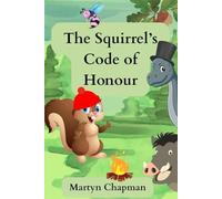 The Squirrel's Code of Honour