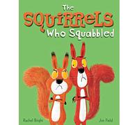 Rachel Bright The Squirrels Who Squabbled (Copertina rigida)