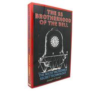 The SS Brotherhood of the Bell: Nasa's Nazis, JFK, And Majic-12