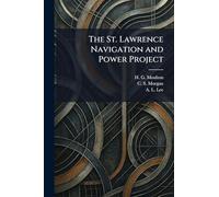 The St. Lawrence Navigation and Power Project
