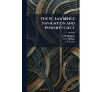 The St. Lawrence Navigation and Power Project