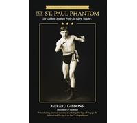 THE ST. PAUL PHANTOM: The Gibbons Brothers' Fight for Glory, Volume I