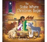 The Stable where Christmas Began