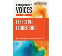 The Staff of Entrepreneur M Entrepreneur Voices on Effective Leader (Tascabile)