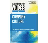 The Staff of Entrepreneur Medi Entrepreneur Voices on Company Cultur (Tascabile)