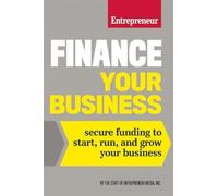 The Staff of Entrepreneur Media Finance Your Business (Tascabile)