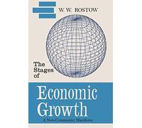 The Stages of Economic Growth: A Non-Communist Manifesto [First Edition]