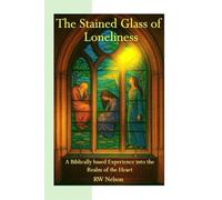 The Stained Glass of Loneliness