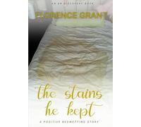 The Stains He Kept: A Positive Bedwetting Story