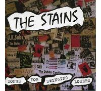 The Stains - Songs for Swinging Losers by The Stains (0100-01-01)
