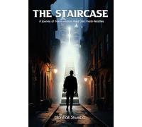 The Staircase: A Journey of Transformation Amid Life's Harsh Realities