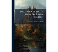 The Stairway to the Stars, Or, Enola Reverof