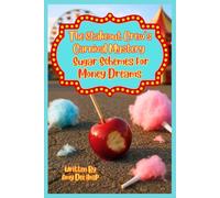 The Stakeout Crew’s Carnival Mystery - Sugar Schemes For Money Dreams