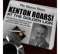 The Stan Kenton Orchestra Kenton Roars at the Golden Lion (CD) Album