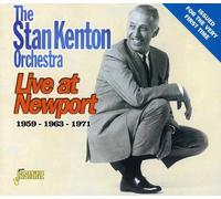 The Stan Kenton Orchestra - Live At Newport: 1959, 1963, 1971