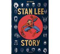 The Stan Lee story. Ediz. inglese