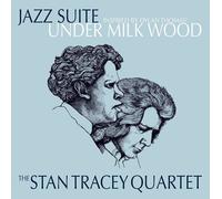 The Stan Tracey Qua Jazz Suite Inspired By Dylan Thomas' Under Milk (Vinyl LP)