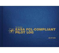 The Standard Easa Fcl-Compliant Pilot Log (Copertina rigida)