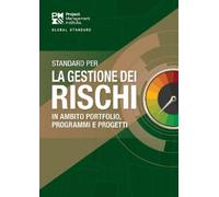 The Standard for Risk Management in Portfolios, Programs, and Projec (Tascabile)
