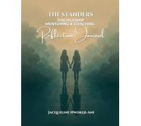 THE STANDERS REFLECTION JOURNAL: Discipleship, Mentoring & Coaching Workbook Companion