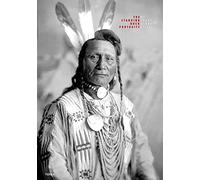 The Standing Rock Portraits: Sioux photographed by Frank Bennett Fiske 1900-1915