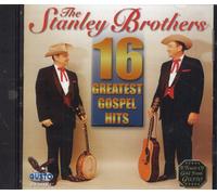 The Stanley Brothers 16 Greatest Gospel Hits (CD)