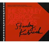 The Stanley Kubrick archives. Ediz. inglese