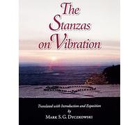 Mark S. G. Dyczkowski The Stanzas on Vibration (Tascabile)